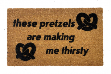 These Pretzels are making me thirsty... Seinfeld Quote doormat
