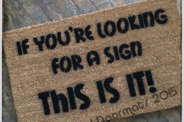 If you're looking for a sign funny doormat