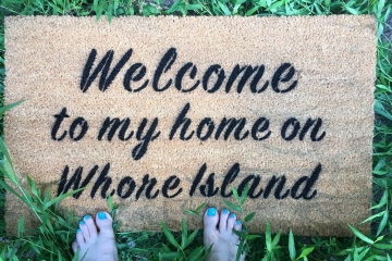 WELCOME to my Home on Whore Island™ Anchorman doormat