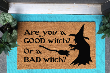 Good Witch or Bad Witch- Wizard of Oz doormat