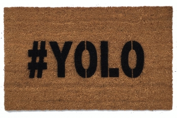 #YOLO You only live once mantra doormat