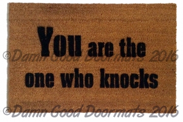 YOU are the one who knocks™ doormat
