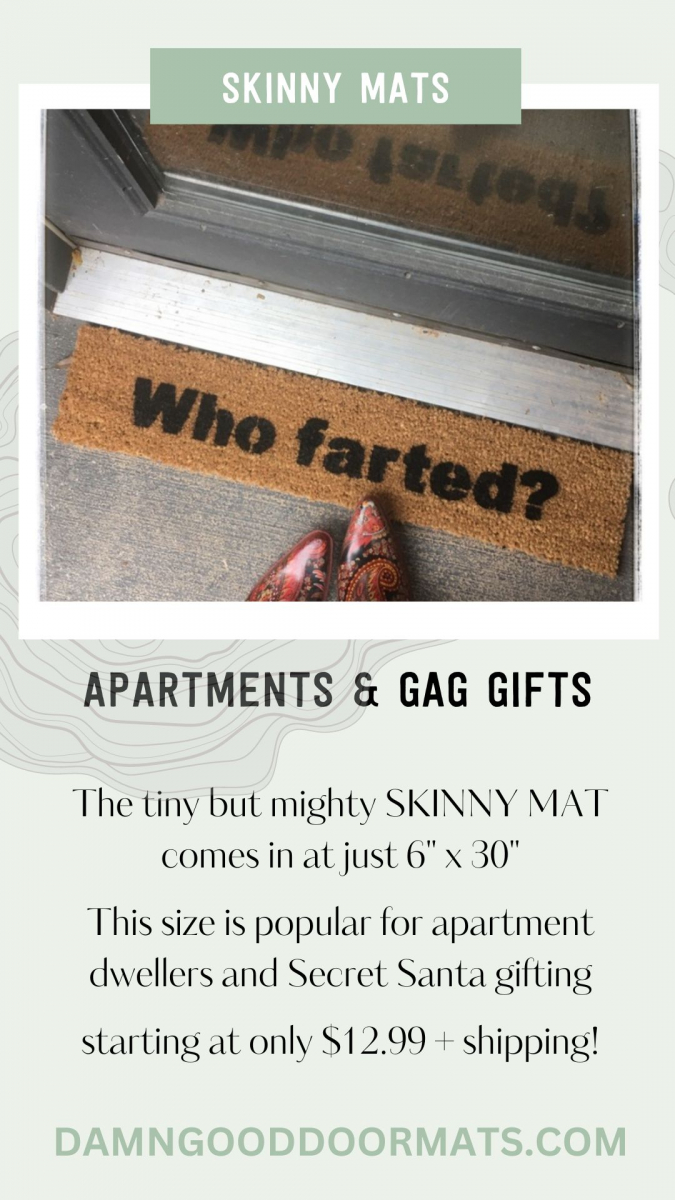 picture of a skinny doormat reading "who farted?" at a garage door