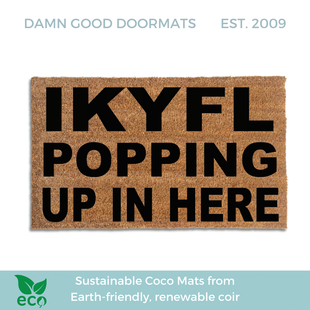 IKYFL funny rude welcome mat at front door entryway, Damn Good Doormats