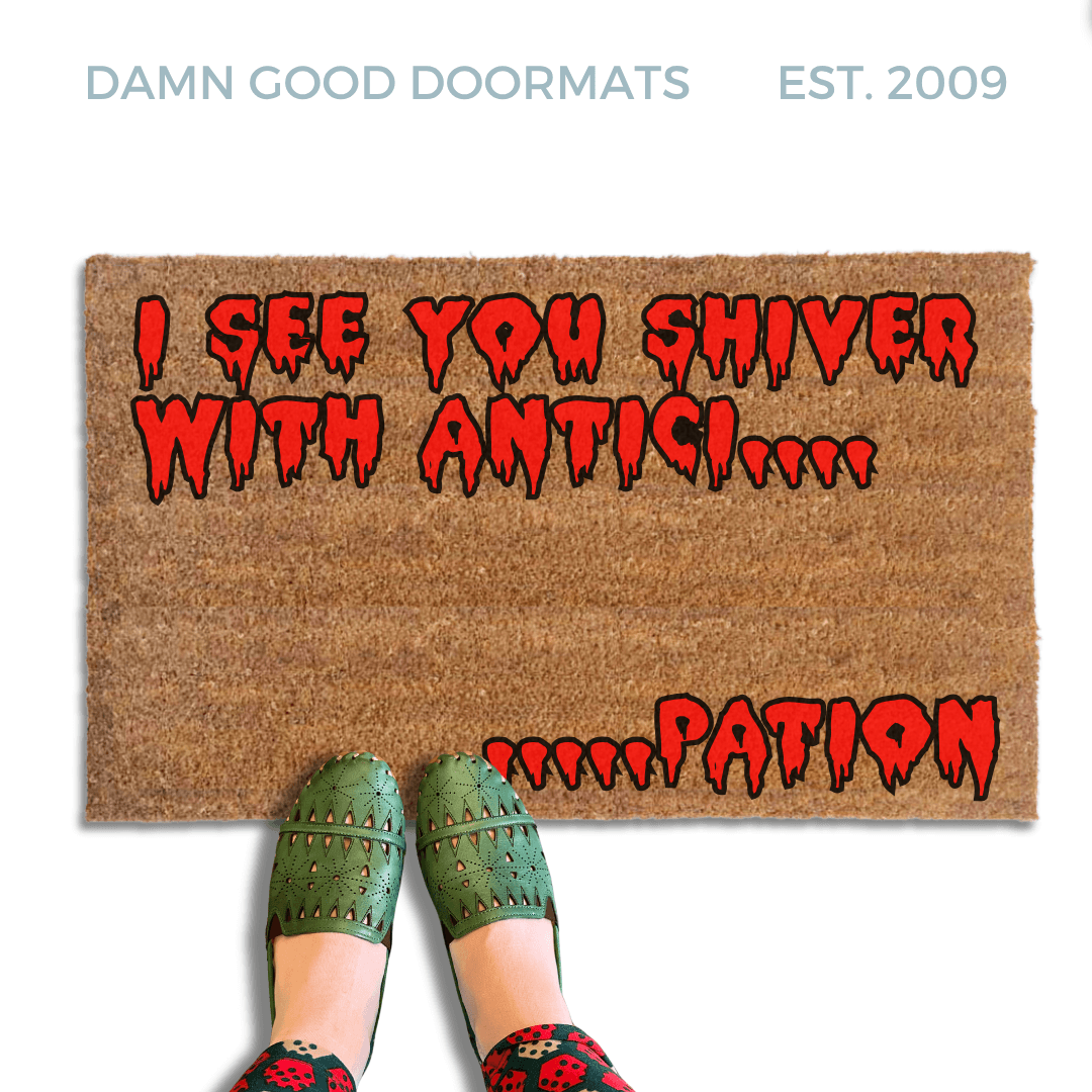 I see you shiver with anticipation Rocky Horror doormat