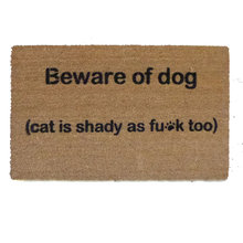 Beware of Dog, Cat is shady at f*ck funny doormat