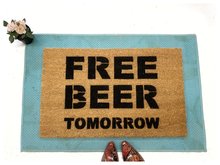FREE BEER tomorrow funny rude damn good doormat