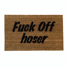 Fuck off hoser rude funny canada doormat