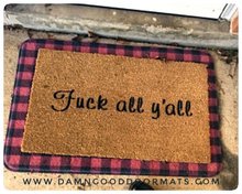 Fuck all y'all doormat