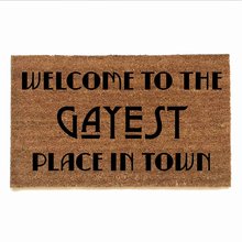 Welcome to the Gayest Place in town doormat