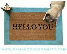 Hello YOU doormat