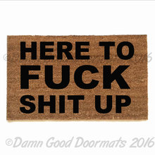 Here to FUCK shit up, stepbrothers, doormat