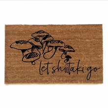 Let shiitake go, funny mushroom mycology coir doormat