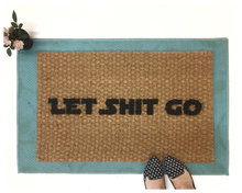 Let Shit Go Star Wars funny nerd doormat