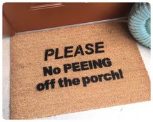 please no peeing off the porch boys house funny rude doormat