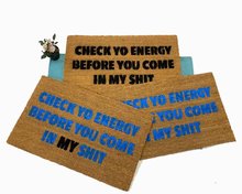 check yo energy before you come in my shit damn good door mat