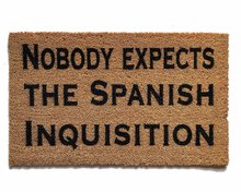 Nobody expects the Spanish Inquisition funny Monty Python doormat