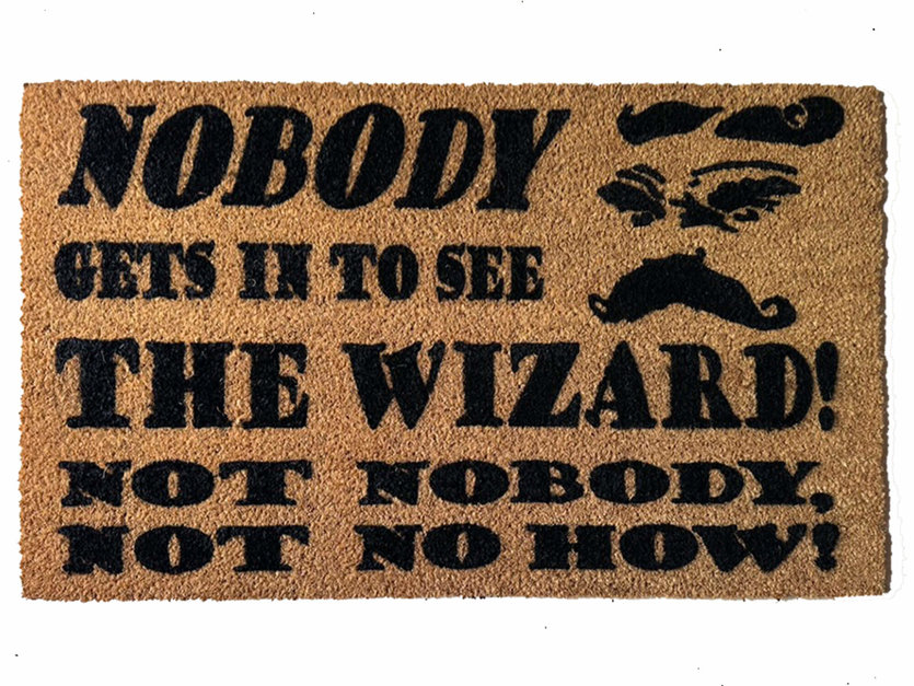 Nobody gets to see the wizard | Wizard of Oz Quote | Damn Good