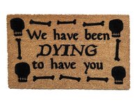 We have been DYING to have you funny halloween doormat