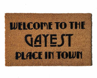 Welcome to the Gayest Place in town doormat