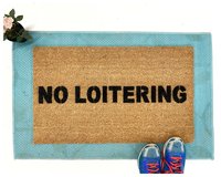 NO LOITERING funny, rude doormat