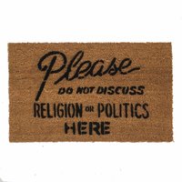No Religion or Politics doormat