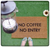 No coffee, no entry™ funny rude go away doormat