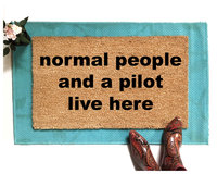 a PILOT / GAMER / CODER and a normal person live here, funny aviator doormat