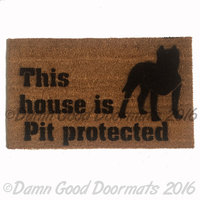This house is Pit protected doormat safety love dog door mat