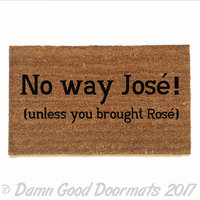No way Jose, bring  Rose™ wine lover doormat