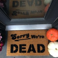 Sorry we're DEAD Halloween Zombie doormat