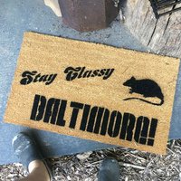 Anchorman/ Ron Burgundy tribute- Stay Classy BALTIMORE! RAT doormat