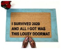 I survived 2020 and all I got was this lousy doormat Fuck 2020 welcome doormat d