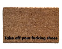 funny coir doormat reading Take off your fucking shoes