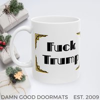 Fuck Trump Art Deco Mug | Ceramic Coffee Cup, 11oz 15oz