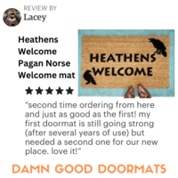 5 Star Review for Damn Good Doormats’ Heathens Welcome doormat.  Unique useful gifts for quirky friends!
