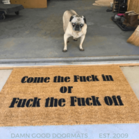 Come the fuck in or Fuck the fuck off, Still Game doormat