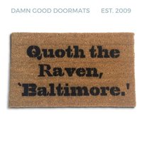Brown coir doormat printed with a Baltimore Ravens Edgar Allan Poe quote in bold black lettering
