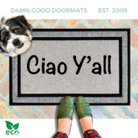 Ciao Y'all Southern Italian doormat