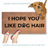 hope you like dog hair | funny doormat