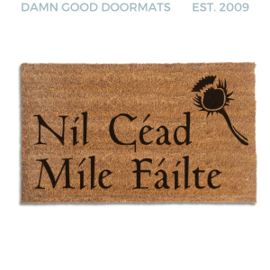 Nil Céad Míle Fáilte FDT Doormat | 100,000 Unwelcomes