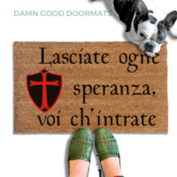 Italian Abandon hope Dante Knights Templar shield doormat with a french bulldog looking up at someone wearing green shoes