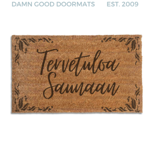 Natural coir doormat with black lettering reading tervetuloa saunaan, a Finnish sauna welcome mat