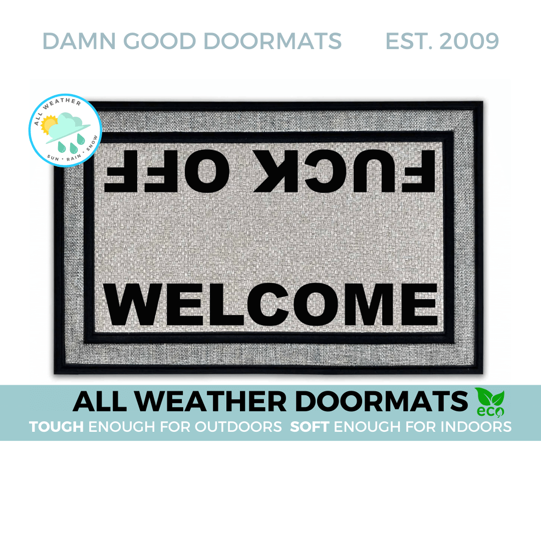 all weather doormat reading WELCOME and FUCK OFF from opposite sides