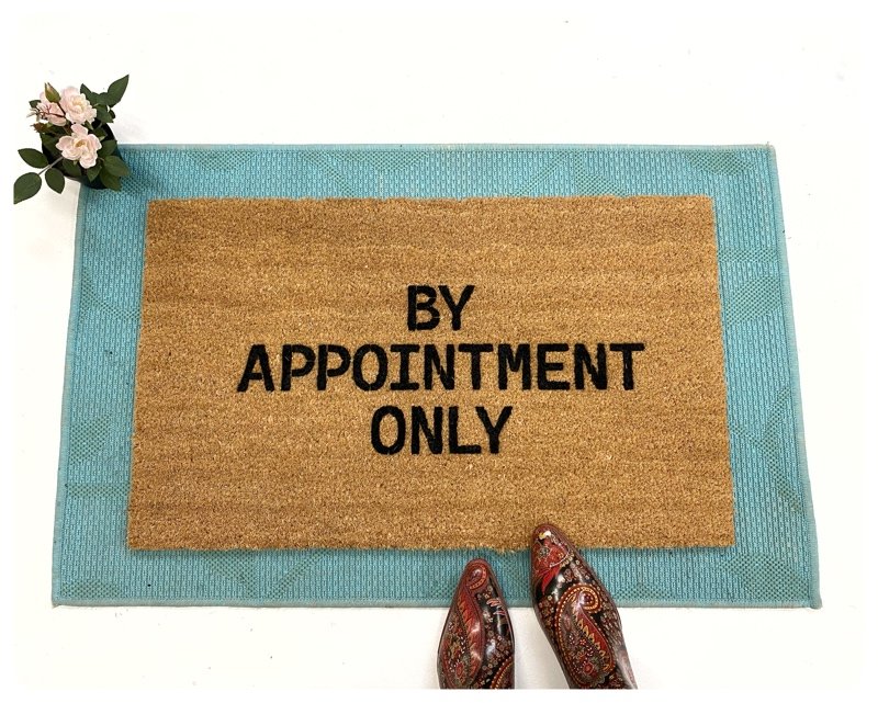 By Appointment Only funny go away doormat