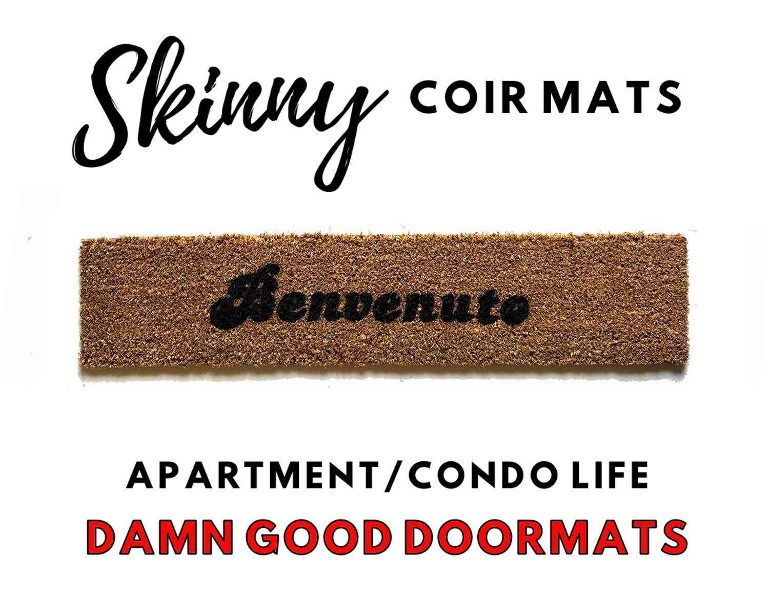 Benvenuto- Welcome in Italian! skinny coir doormat