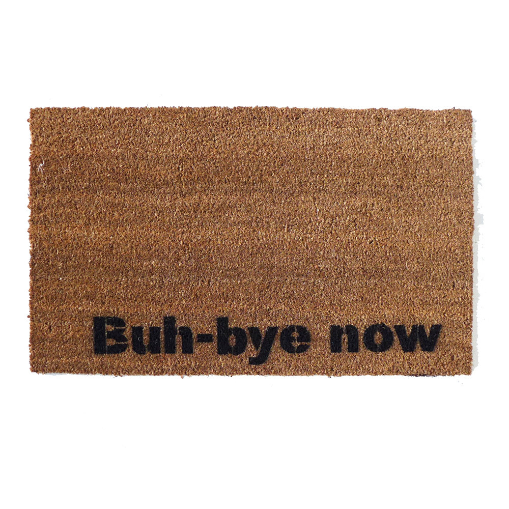Bye for now funny welcome doormat