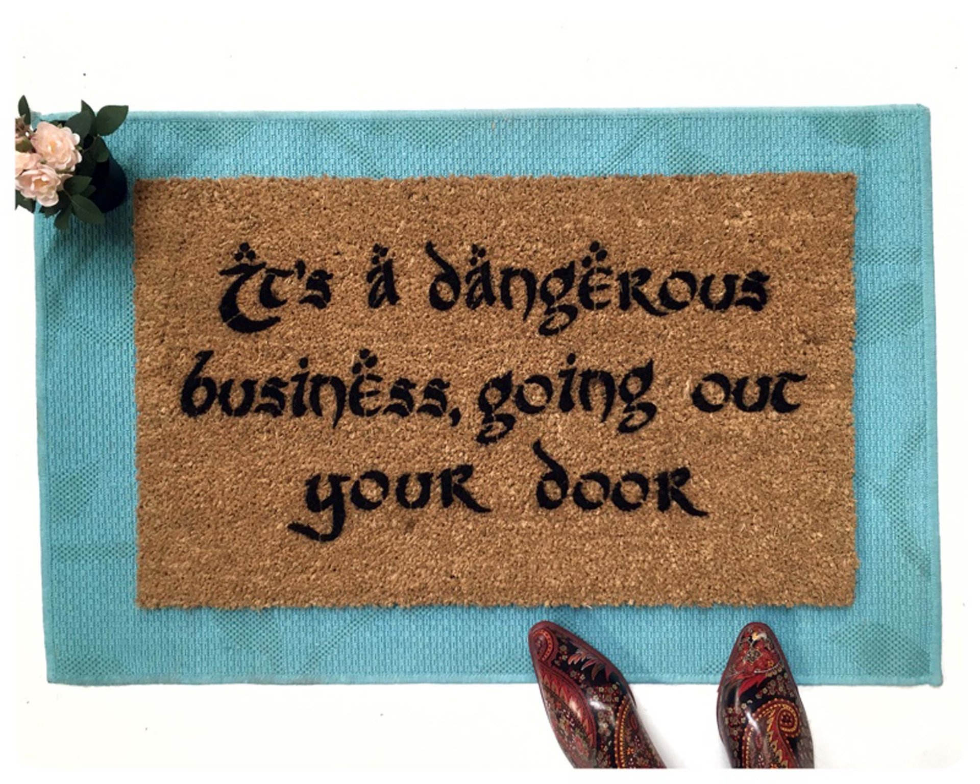 JRR Tolkien DANGEROUS business The Shire damn good doormat GandalfJRR Tolkien DA