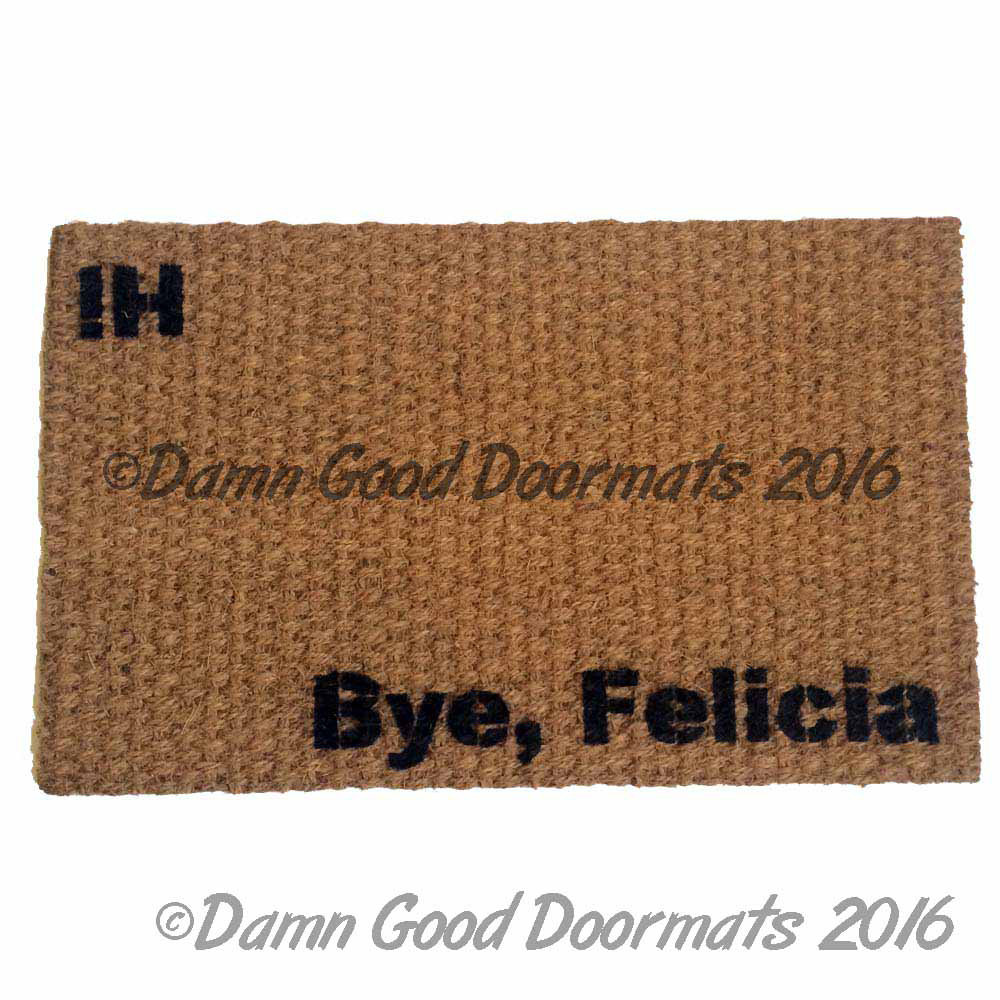 Bye Felicia doormat