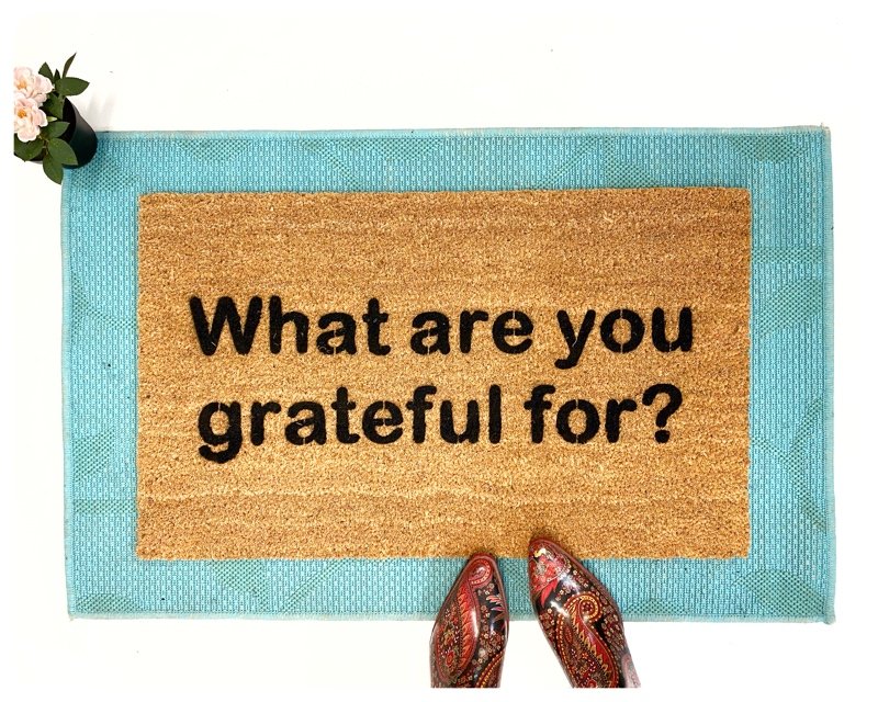 mantra doormat What are you grateful for mantra doormat